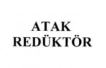 atak redüktör