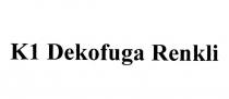 k1 dekofuga renkli