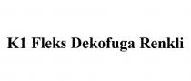 k1 fleks dekofuga renkli