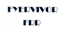 fyervivor frr