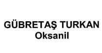 gübretaş turkan oksanil