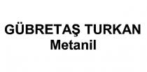 gübretaş turkan metanil
