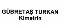 gübretaş turkan kimetrin