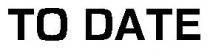 to date