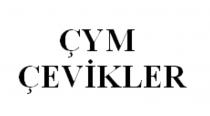 çym çevikler