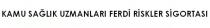 kamu sağlık uzmanları ferdi riskler sigortası