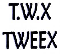 t.w.x tweex
