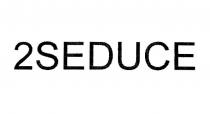 2seduce