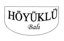 höyüklü balı