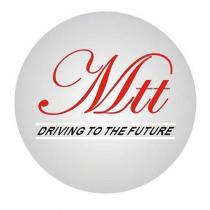 mtt driving to the future