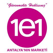 1e1 güvenmekte haklısınız antalya'nın marketi