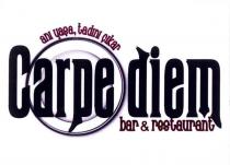 carpediem anı yaşa, tadını çıkar bar&restaurant