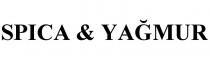 spica & yağmur