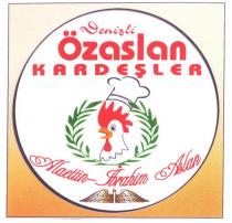 denizli özaslan kardeşler alaettin-ibrahim aslan