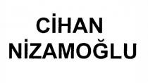 cihan nizamoğlu