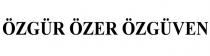 özgür özer özgüven