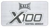 kale x100 kontrol merkezi