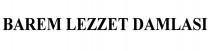 barem lezzet damlası