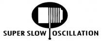 super slow oscillation