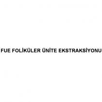 fue foliküler ünite ekstraksiyonu