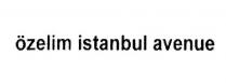 özelim istanbul avenue
