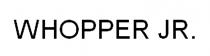 whopper jr.