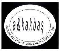 a&kakbaş akdeniz süt ürn. ve gıda san. tic. turz. ltd. şti.