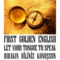 first golden english let your tongue to speak bırakın diliniz konuşsun
