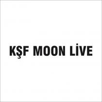 kşf moon live