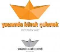 yaşamda kürek çekmek