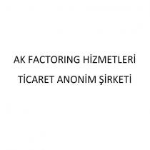 ak factoring hizmetleri ticaret anonim şirketi