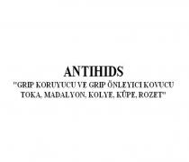 antihids ''grip koruyucu ve grip önleyici kovucu toka, madalyon, kolye, küpe, rozet''