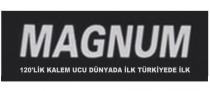 magnum 120 lik kalem ucu dünyada ilk türkiyede ilk
