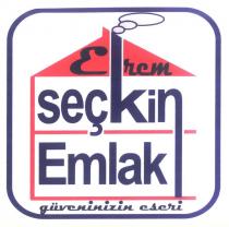 ekrem seçkin emlak güveninizin eseri