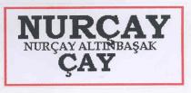 nurçay nurçay altınbaşak çay