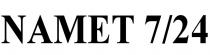 namet 7/24