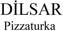 dilsar pizza turka