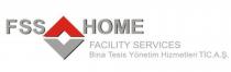 fss home facility services bina tesis yönetim hizmetleri tic. a.ş.
