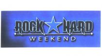 rock hard weekend