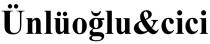 ünlüoğlu&cici