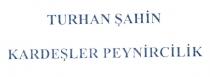turhan şahin kardeşler peynircilik