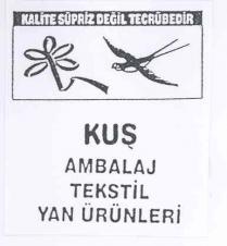 kalite süpriz değil tecrübedir kuş ambalaj tekstil yan ürünleri