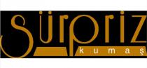 sürpriz kumaş