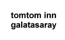 tomtom inn galatasaray