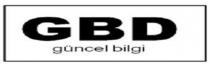 gbd güncel bilgi