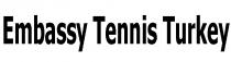 embassy tennis turkey