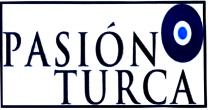 pasıon turca