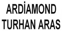 ardiamond turhan aras