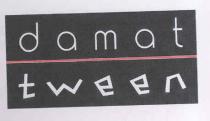 damat tween