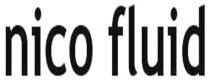 nico fluid